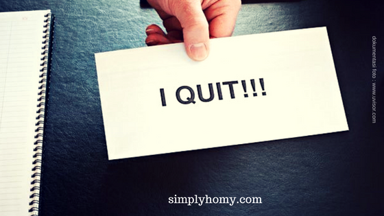 Tips Bagi Anda Yang Ingin Resign dari Kerja Kantoran Untuk Memulai Bisnis Sendiri