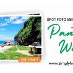 Spot Foto Menarik Di Pantai Wohkudu Gunung Kidul
