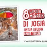 8 Wisata Menarik Di Jogja Untuk Liburan Akhir Tahun