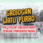 Grojogan Watu Purbo, Air Terjun Bertingkat Enam Dengan Panorama Indah