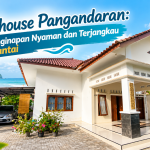 Guesthouse Pangandaran: Pilihan Penginapan Nyaman dan Terjangkau Dekat Pantai